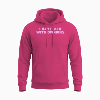 Ich Hasse Männer Mit Meinungen Y2k Lustiges Feministisches Heißes Mädchen Slay Unisex Hoodie - Heliconia
