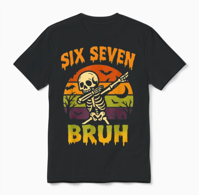 67 Halloween Meme 6 7 Skeleton Six Seven Numbers Funny Bruh Unisex T-Shirt in Black