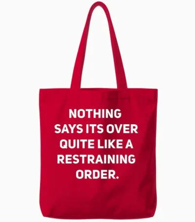 Divorce Breakup Relationship Restraining Order Tote Bags - Red