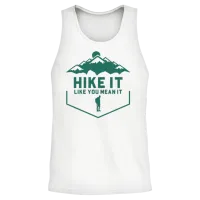 Hike It Like You Mean It — Hiking & Outdoors Unisex Tank Top - White – 2