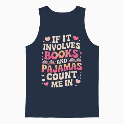Book Pajamas for Women if It Involves Books and Pajamas Unisex Tank Top - Navy