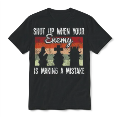 Funny Chess Quote Unisex T-Shirt - Black