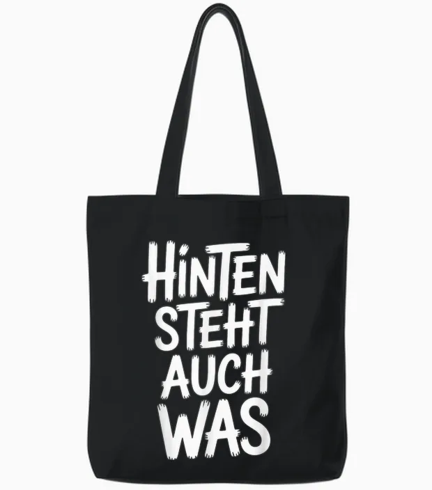 Hinten Steht Auch Was Lustiger Sarkastischer Spruch Tote Bags in Black