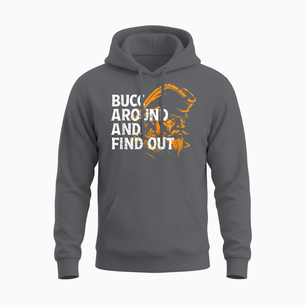 Bucc Around and Find Out - Funny Tee Design Unisex Hoodie in Charcoal