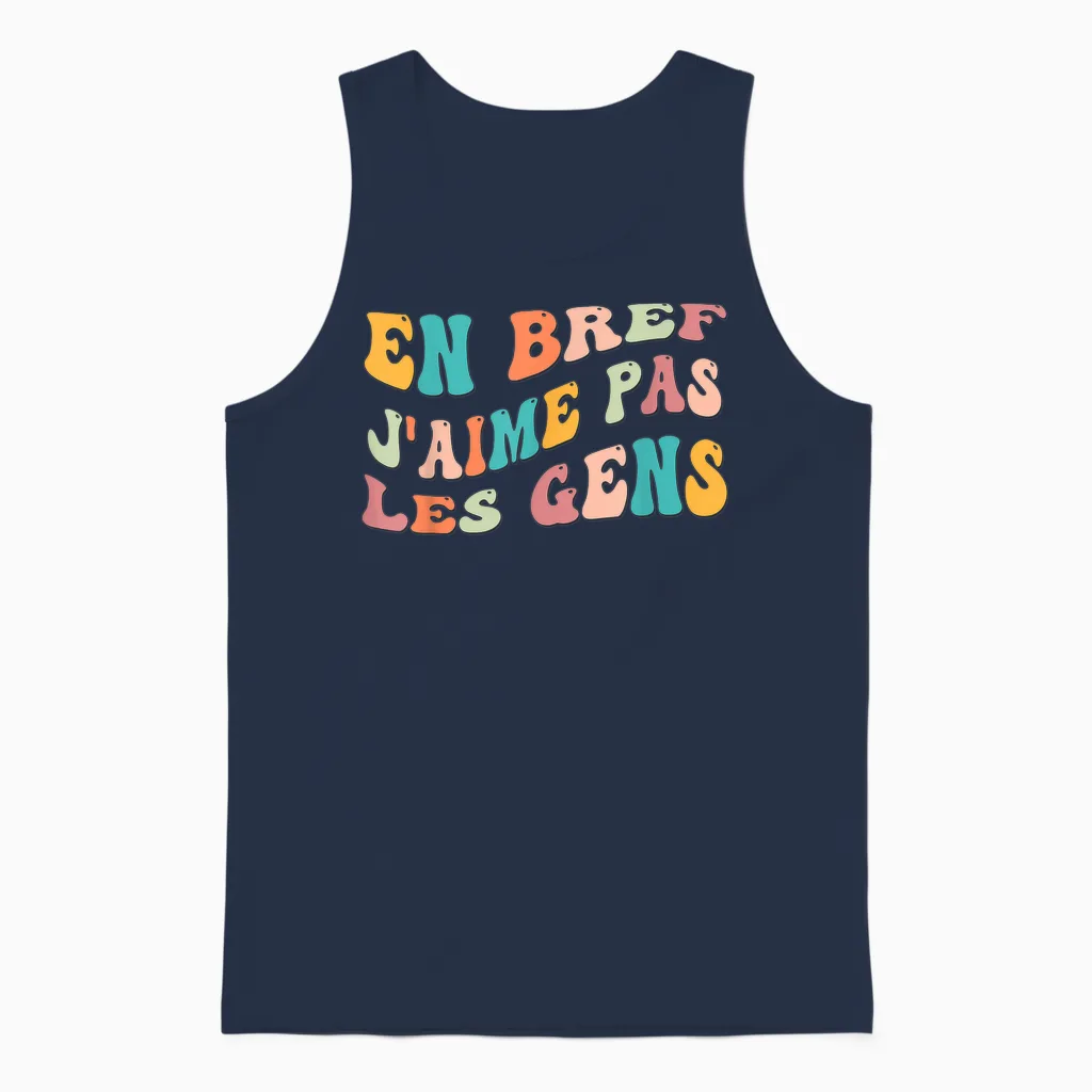 En Bref J'aime Pas Les Gens Drôle Cadeau Humoristique Humour Unisex Tank Top in Navy