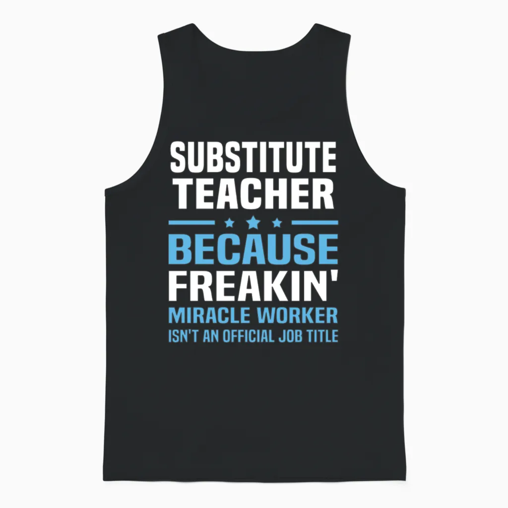 Substitute Teacher - Teachers Unisex Tank Top in Black