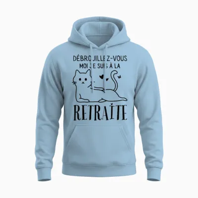 Retired Woman Retirement Humor Gift Retirement Unisex Hoodie - Light Blue
