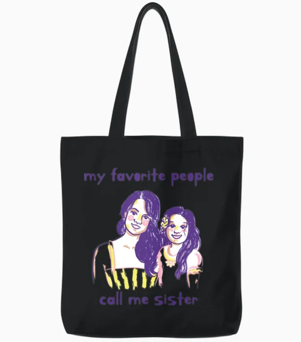 Funny Sister My Favorite People Call Me Sister Tote Bags in Black