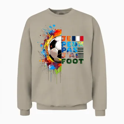 Je Peux Pas J'ai Football France Funny Gift Idea Footballer Unisex Sweatshirt - Sand
