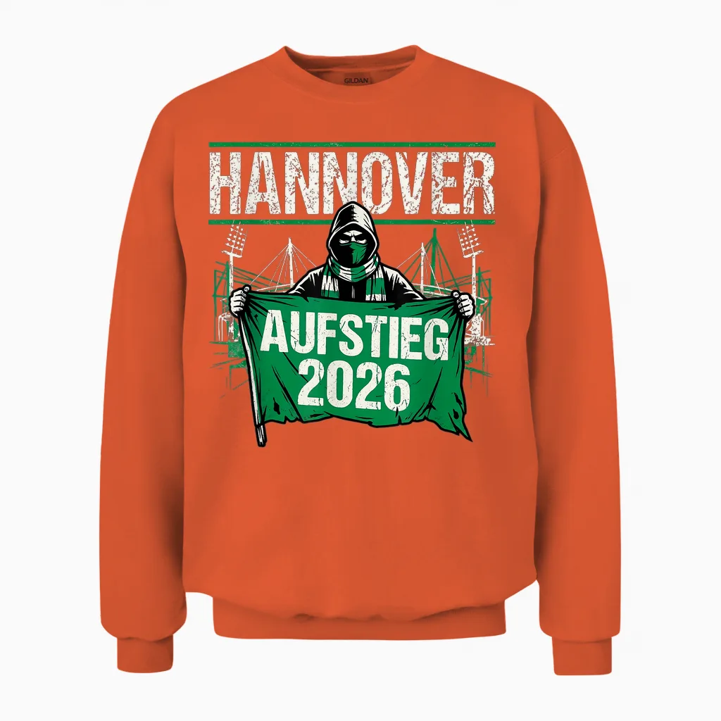 Hannover Aufstieg 2026, Aufsteiger Fußball Unisex Sweatshirt in Orange