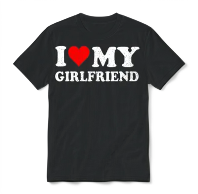 I Love My Girlfriend Gf I Heart My Girlfriend Gf Unisex T-Shirt - Black