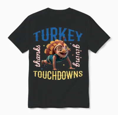 Turkey and Touchdowns Funny Thanks Giving Design Unisex T-Shirt - Black