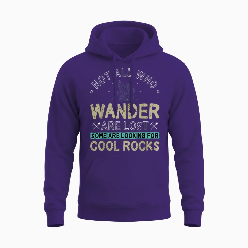 Some Are Looking for Cool Rocks - Geologist Geode Hunter Unisex Hoodie in Purple