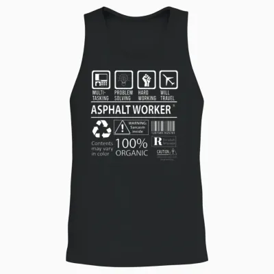 Asphalt Worker T Shirt - Multitasking Job Gift Ite Unisex Tank Top - Black