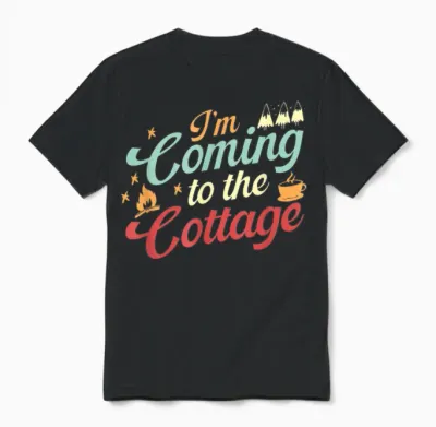 Outdoor Adventure Vintage I'm Coming to the Cottage Unisex T-Shirt - Black