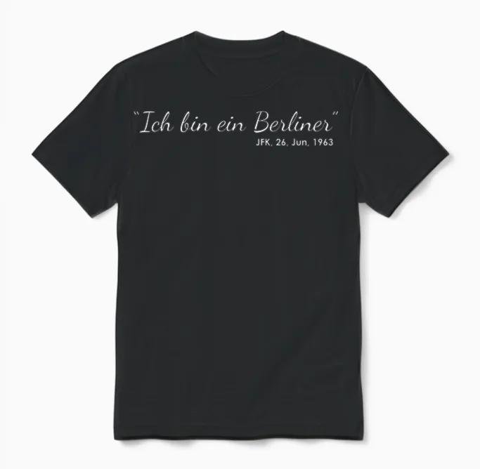 Ich Bin Ein Berliner Citation Historique Discours De Berlin Unisex T-Shirt in Black