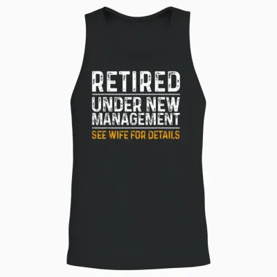 Funny Retirement Party Men's T-Shirt - Dad Humor, Classic Fit, Short Sleeve - Black Unisex Tank Top - Black