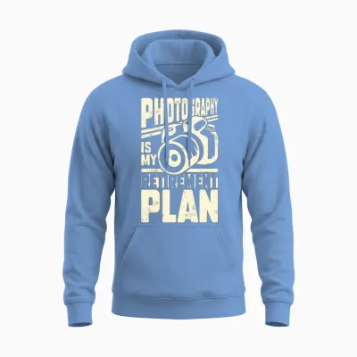 Photography Is My Retirement Plan Unisex Hoodie - Carolina Blue