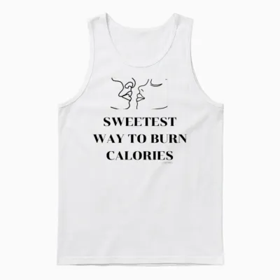 Sweetest Way to Burn Calories Unisex Tank Top - White