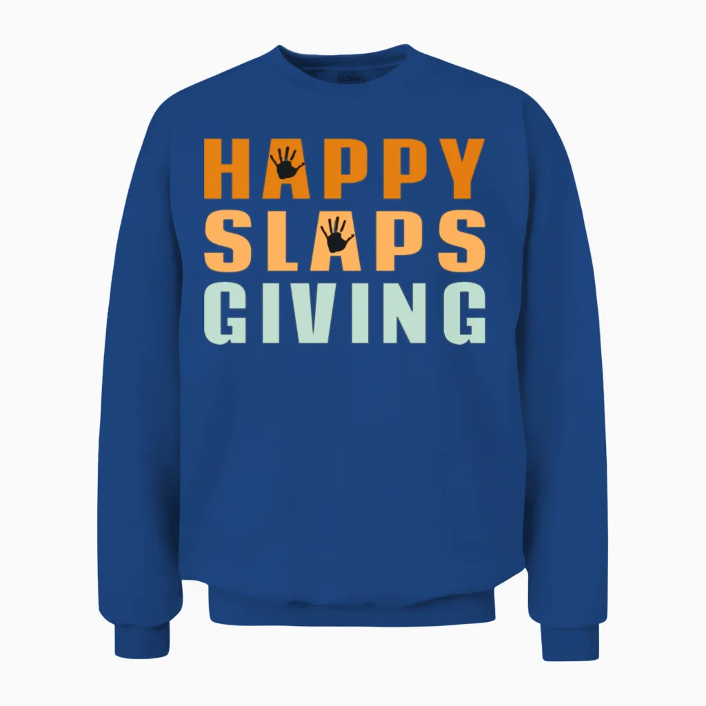 Happy Slapsgiving Funny Unisex Sweatshirt in Royal
