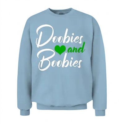 Doobies and Boobies Weed Funny 420 Stoner Pothead Unisex Sweatshirt - Light Blue