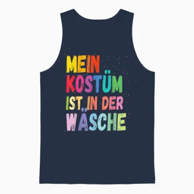 Karneval Kostüm Mein Kostüm Ist in Der Wäsche Unisex Tank Top - Navy