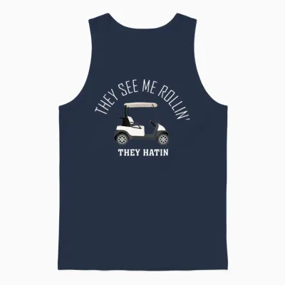 They See Me Rollin They Hatin Funny Golf Unisex Tank Top - Navy