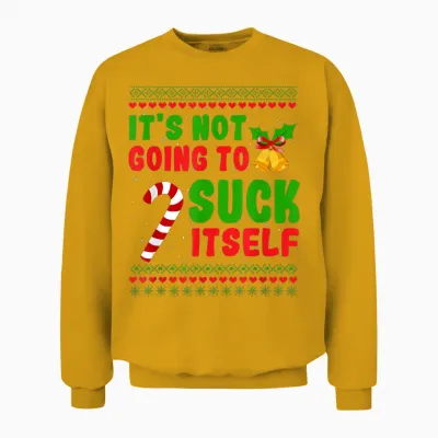 Dirty Santa Christmas Gifts for Adult It's Not Going to Suck Itself Candy Cane Unisex Sweatshirt - Gold