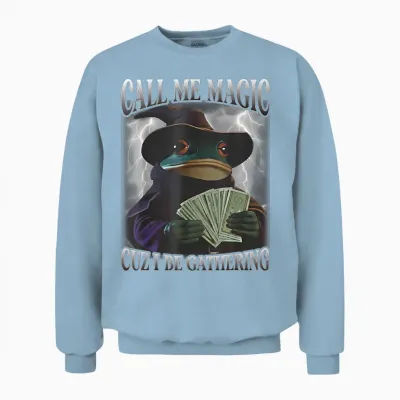 Call Me Magic Cuz I Be Gathering Funny Frog Money Mage Gamer Unisex Sweatshirt - Light Blue