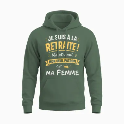 Humour Retraite Mon Patron C'est Ma Femme Retraité 2026 Unisex Hoodie - Military Green