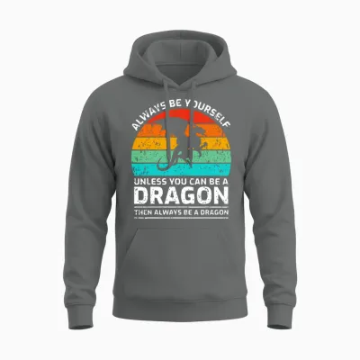 Always Be Yourself Unless You Can Be a Dragon Unisex Hoodie - Graphite Heather