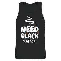 Need Black Coffee - Humor T-Shirt, Funny T-Shirt,r Unisex Tank Top - Black – 2