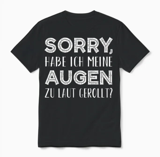 Funny Saying Motive Memes & Humor Gift Unisex T-Shirt in Black