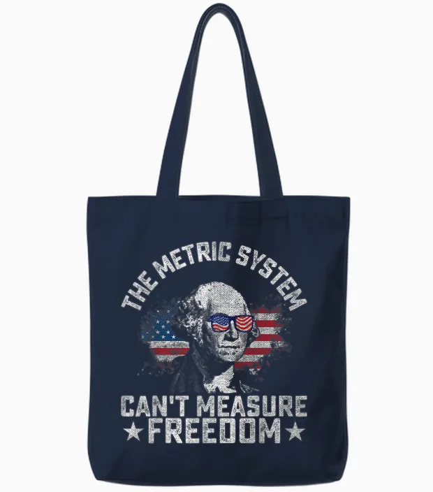 The Metric System Can't Measure Freedom Funny 4th of July Tote Bags in Navy