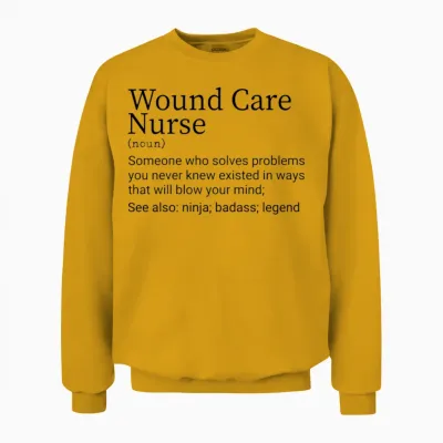 Funny Wound Care Nurse Definition Unisex Sweatshirt - Gold