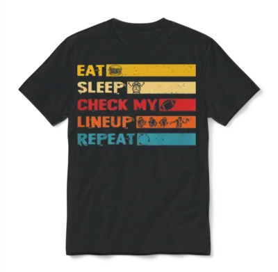 Fantasy Football Eat Sleep Check My Lineup Unisex T-Shirt - Black