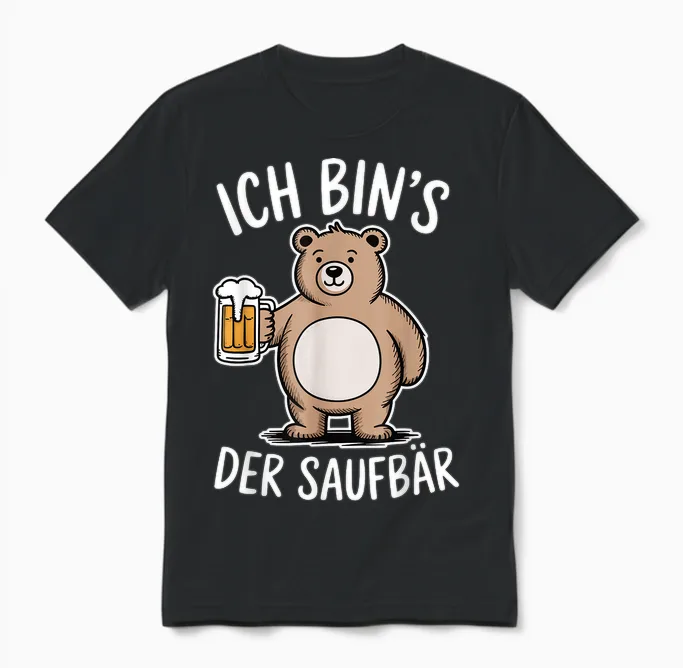 Ich Bins Der Saufbär Saufen Bier Alkohol Party Unisex T-Shirt in Black