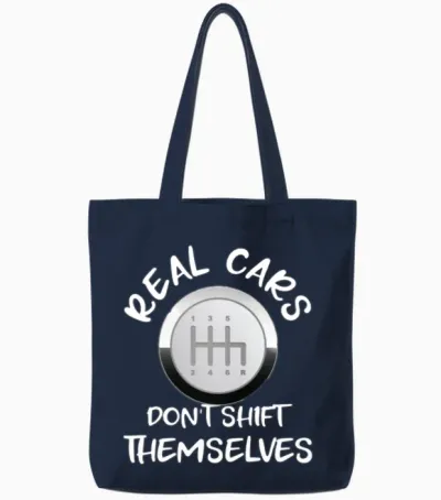 Real Cars Don't Shift Themselves Gift Tote Bags - Navy