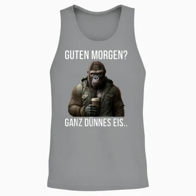 Guten Morgen? Ganz Dünnes Eis - Gorilla Kaffee Spruch Unisex Tank Top - Sport Grey