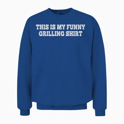 This Is My Funny Grilling Shirt - Funny Barbecue Unisex Sweatshirt - Royal