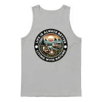 'life Is Always Better, Living with Nature' Gd Unisex Tank Top - Ash – 1