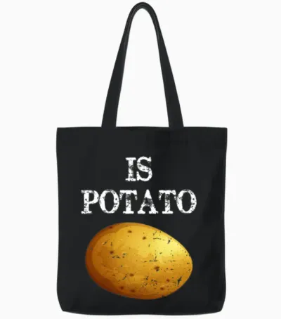 Is Potato Funny Potato Tote Bags - Black