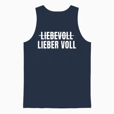 Liebevoll Lieber Voll - Perfekt Für Partys Oder Malle Urlaub Unisex Tank Top - Navy