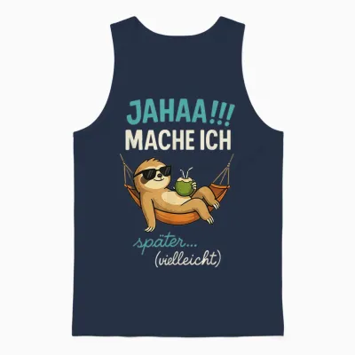 Jahaa Mache Ich Später Vielleicht Quote Funny Ironisch Unisex Tank Top - Navy