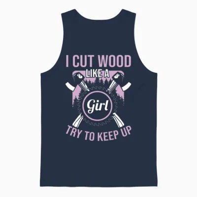 Cut Wood Like a Girl Lumberjack Unisex Tank Top - Navy