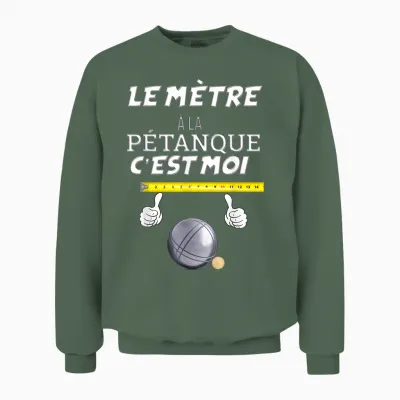 Le Mètre a La Pétanque Homme Bouliste Papa Papy Tonton Unisex Sweatshirt - Military Green