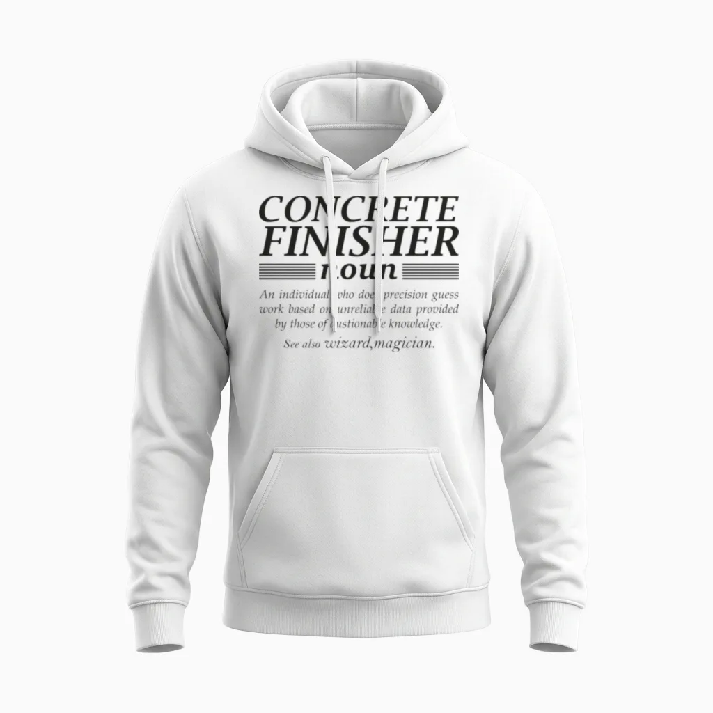 Concrete Finisher Noun Unisex Hoodie in White