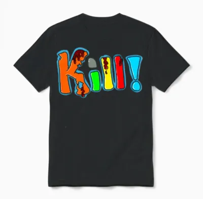 Kill Unisex T-Shirt - Black