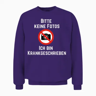 Funny Photo T-Shirt with German Text "bitte Keine Fotos Ich Bin Krank" [german, Black Unisex Sweatshirt - Purple