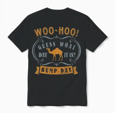 Hump Day - Wednesday Unisex T-Shirt - Black